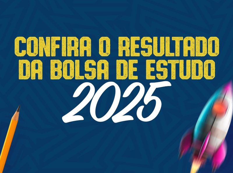 Resultado da Bolsa de Estudo 2025
